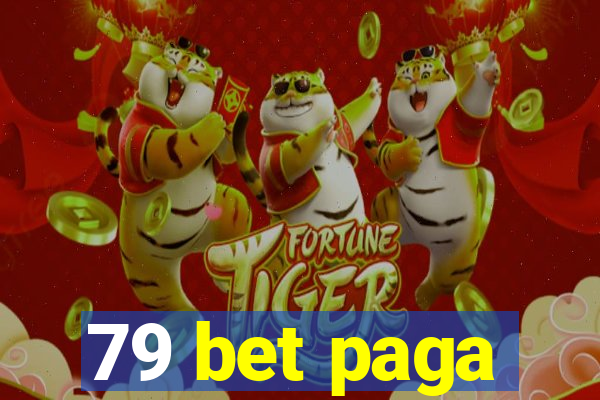 79 bet paga