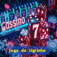 jogo do tigrinho de 5 reais