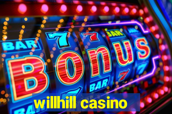 willhill casino