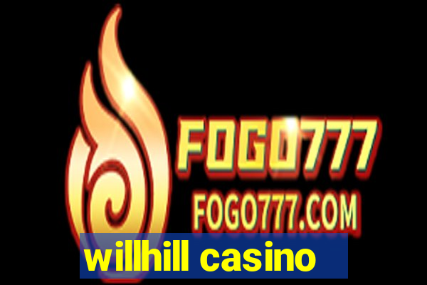 willhill casino