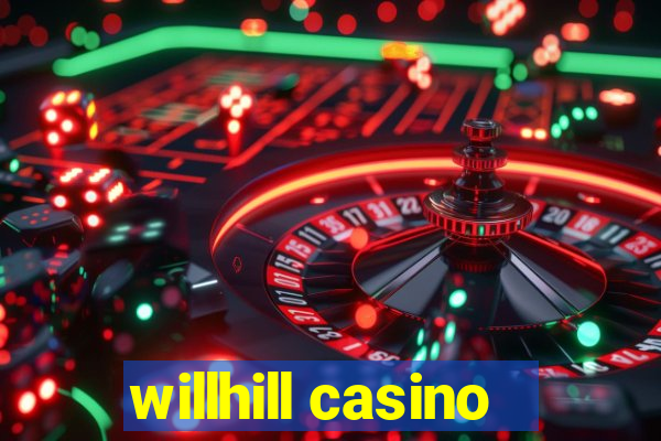 willhill casino