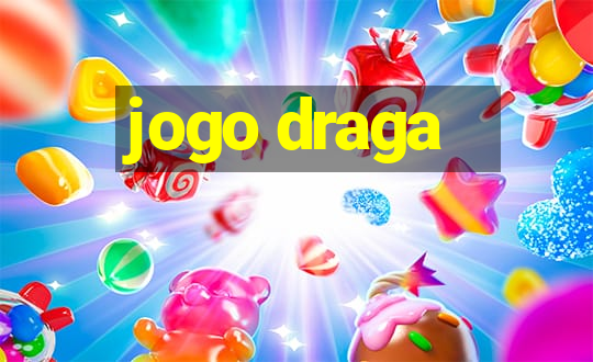 jogo draga