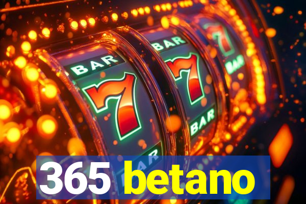 365 betano