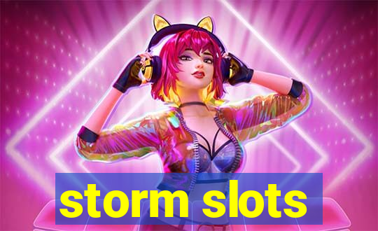 storm slots