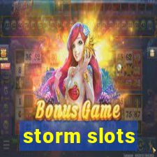 storm slots