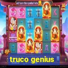 truco genius