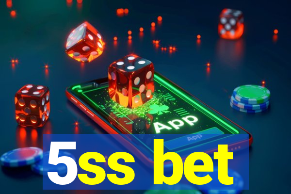 5ss bet