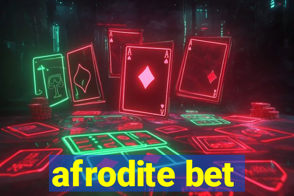 afrodite bet