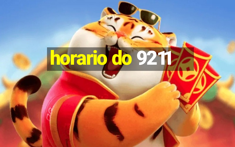 horario do 9211