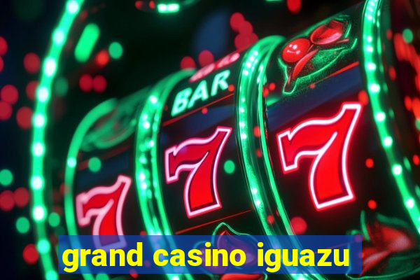 grand casino iguazu