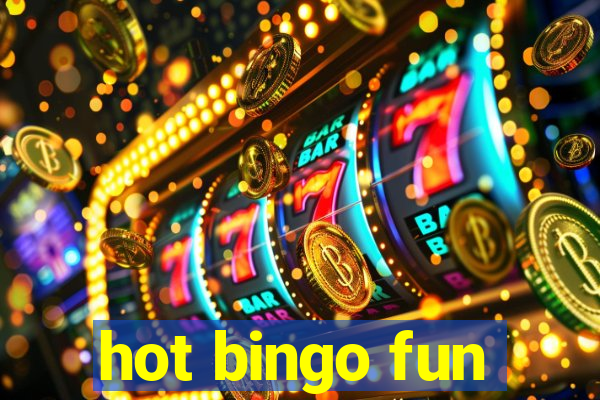 hot bingo fun