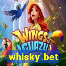 whisky bet