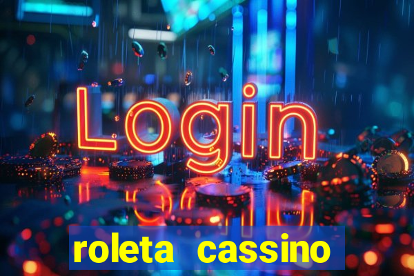 roleta cassino online gratis