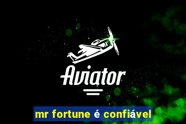 mr fortune é confiável