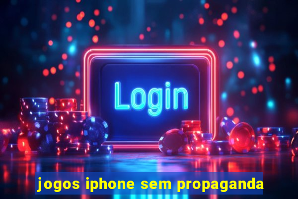 jogos iphone sem propaganda