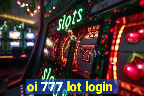 oi 777 lot login