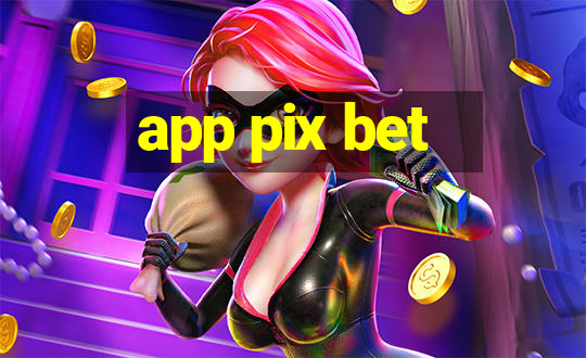 app pix bet