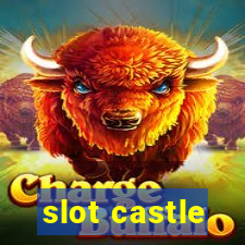 slot castle