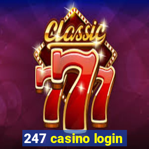 247 casino login