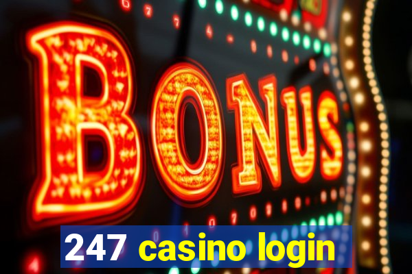 247 casino login