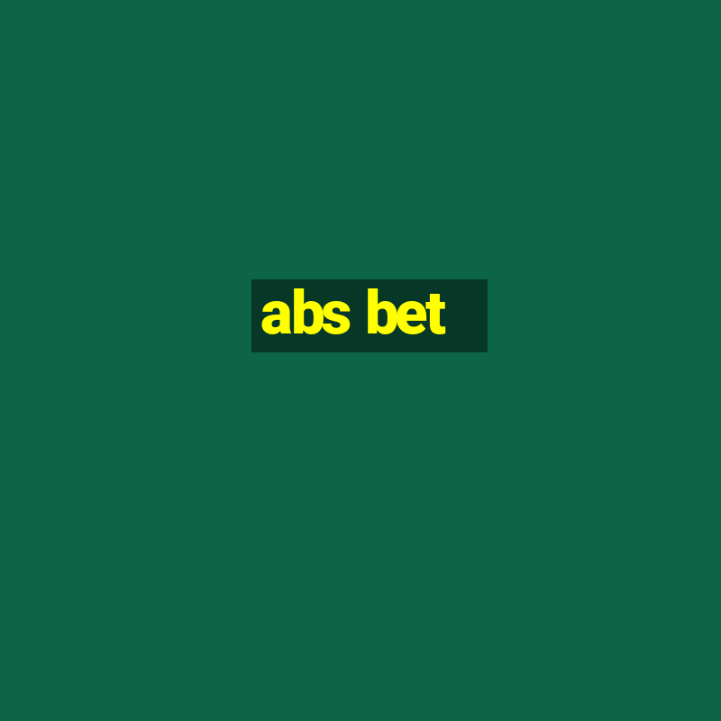 abs bet