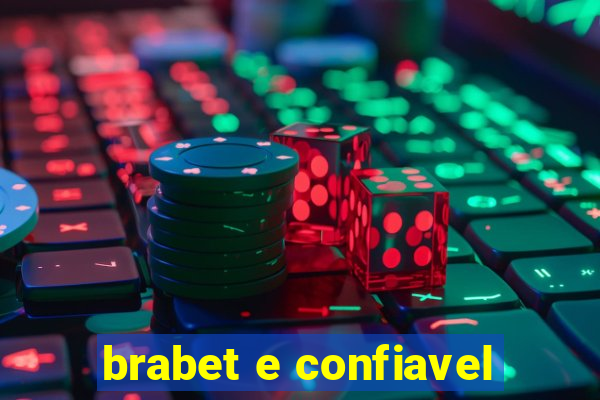 brabet e confiavel