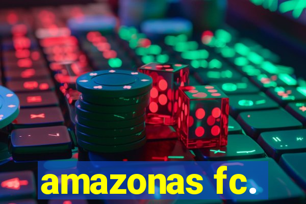 amazonas fc.