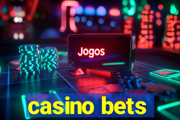 casino bets