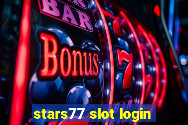 stars77 slot login