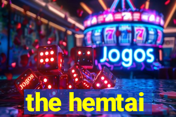 the hemtai