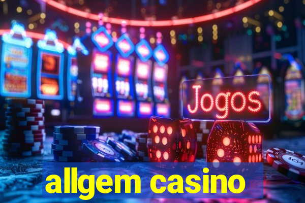 allgem casino