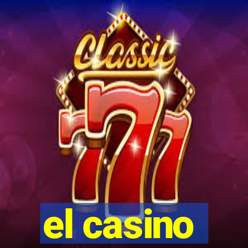 el casino