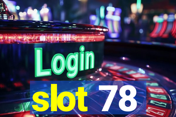 slot 78