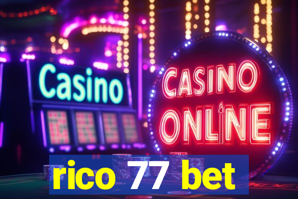 rico 77 bet