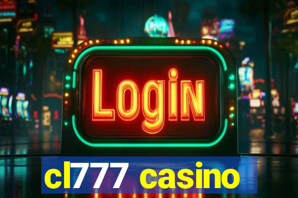 cl777 casino