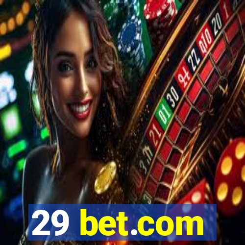 29 bet.com