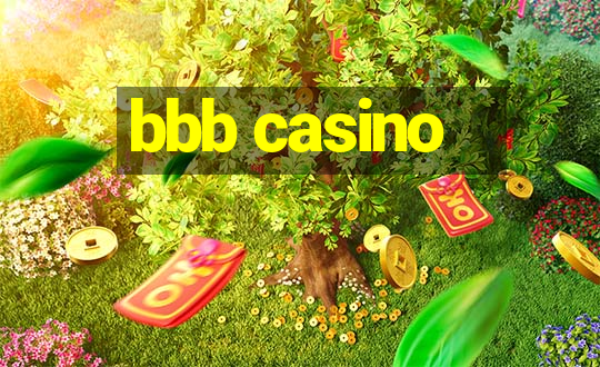 bbb casino