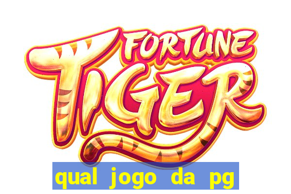 qual jogo da pg ta pagando hoje