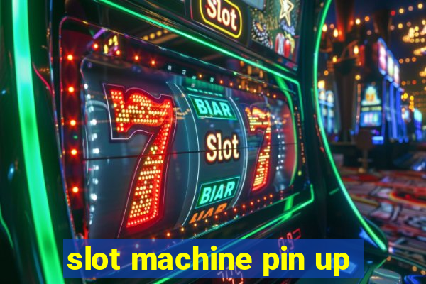 slot machine pin up