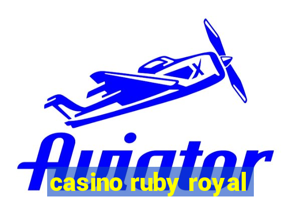 casino ruby royal