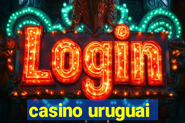 casino uruguai