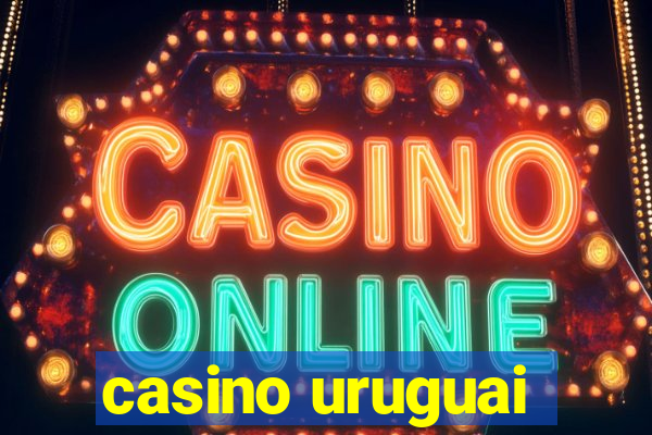 casino uruguai