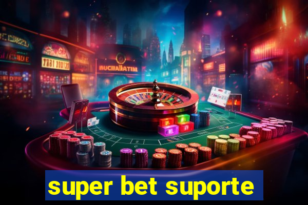 super bet suporte