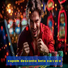 cupom desconto beto carrero