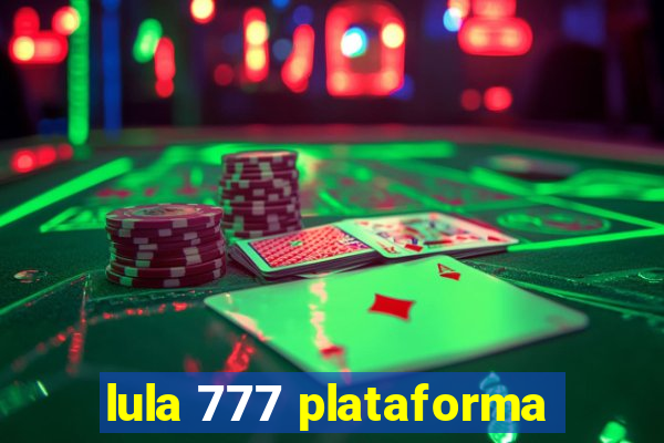 lula 777 plataforma