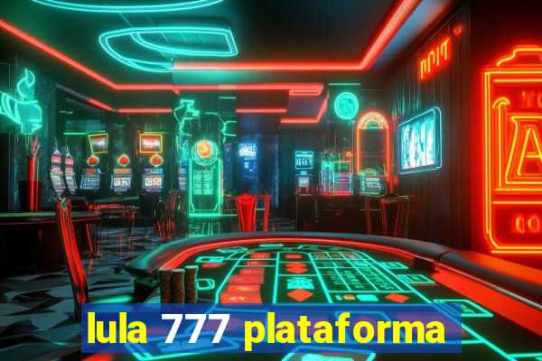 lula 777 plataforma