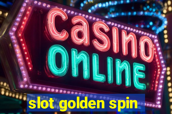 slot golden spin