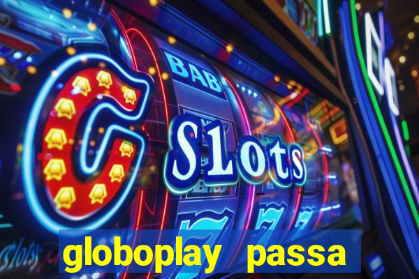 globoplay passa jogo de futebol