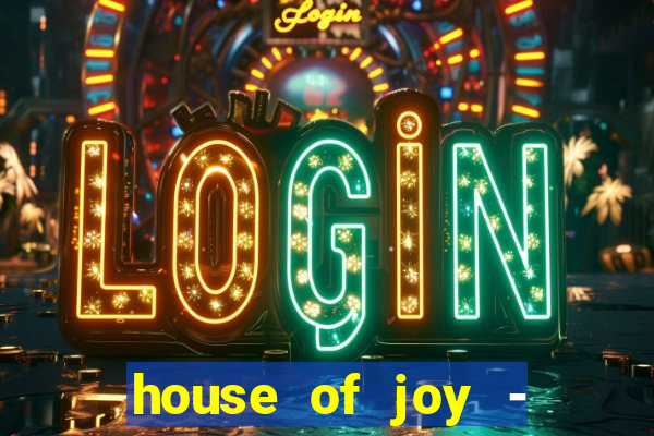 house of joy - casino slots