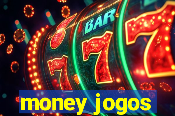 money jogos